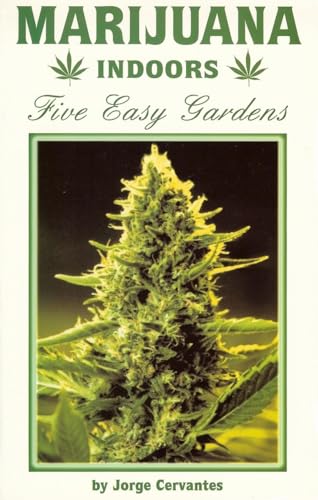 Marijuana Indoors: Five Easy Gardens von Van Patten Publishing